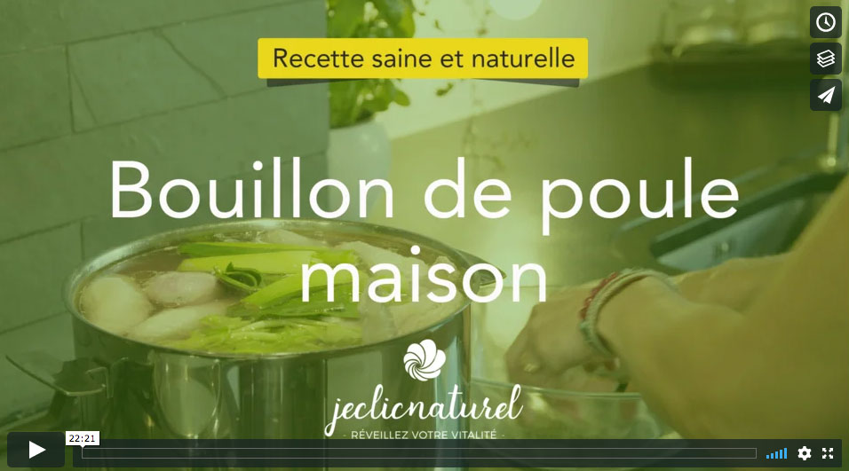 Recette en vidéo du bouuillon de poule - Programme Je Cuisine Naturel