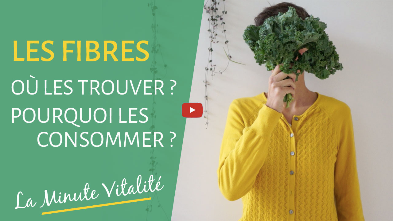 Les fibres : pourquoi manger des fibres alimentaires ? - Jeclicnaturel