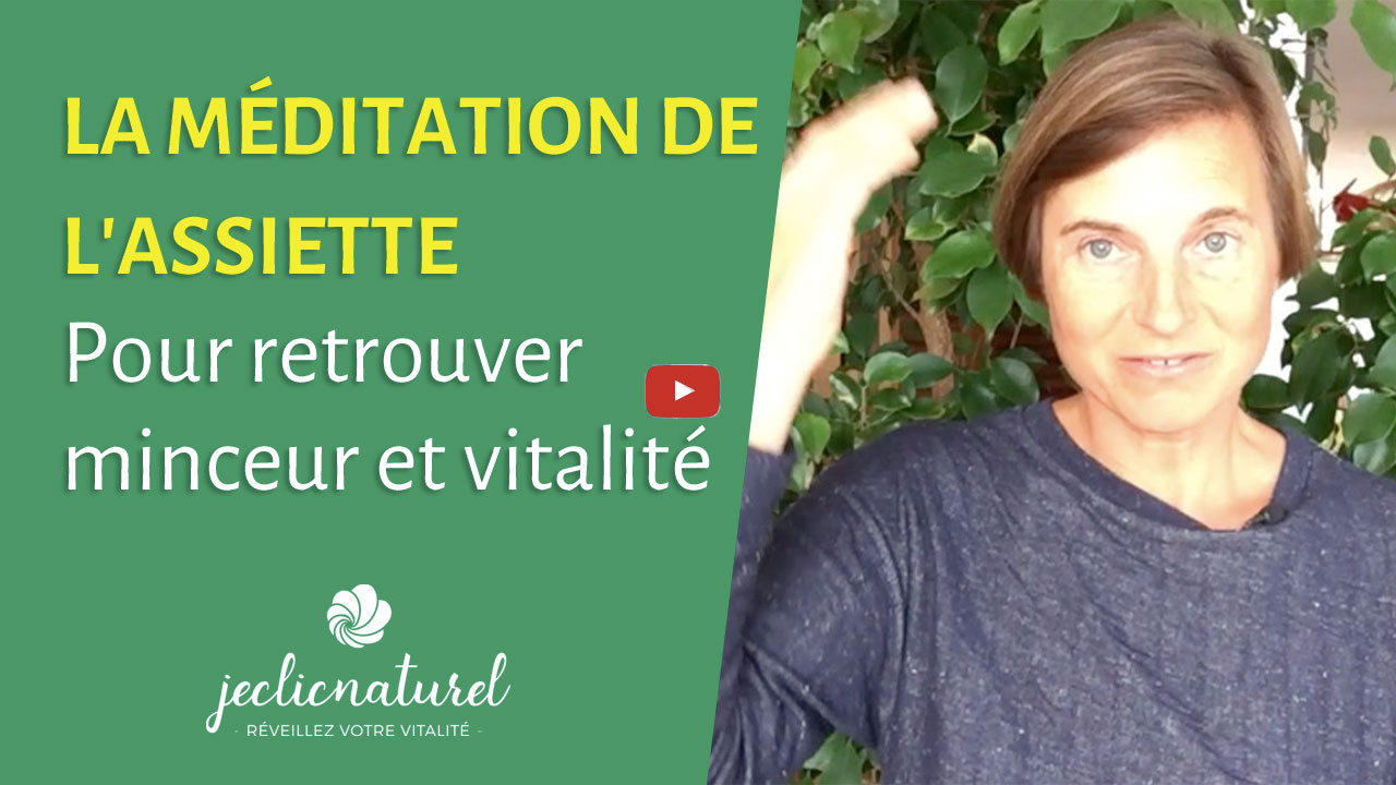 Pratiquez-vous la méditation de l’assiette pour retrouver minceur et vitalité ?